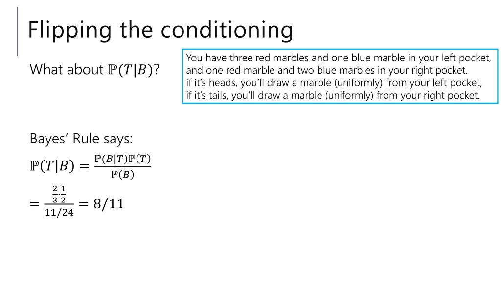 flipping the conditioning 1