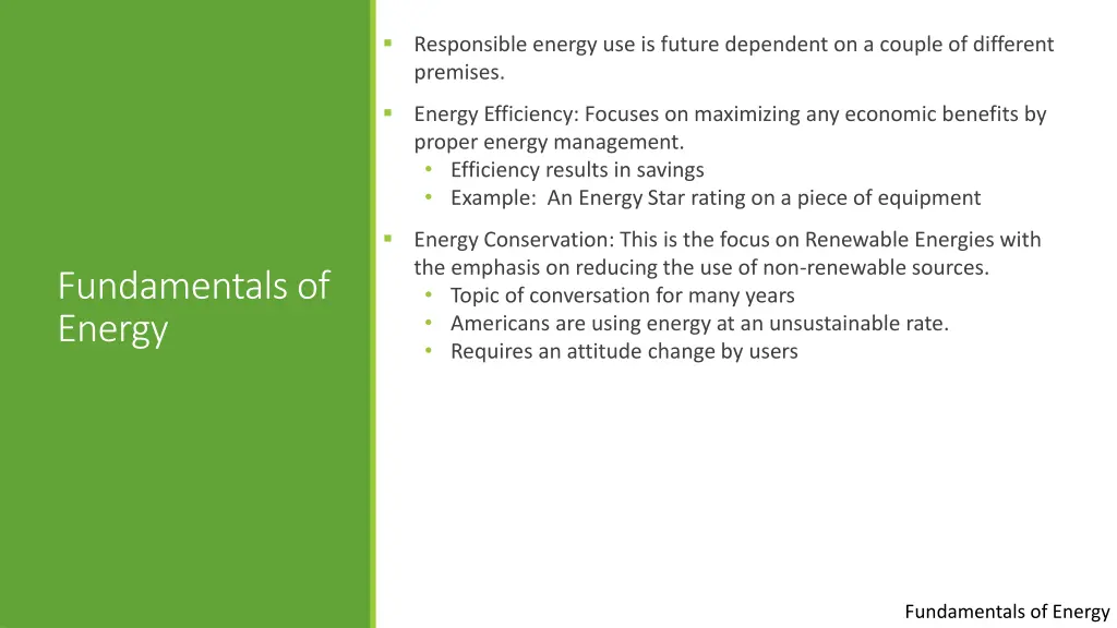 responsible energy use is future dependent