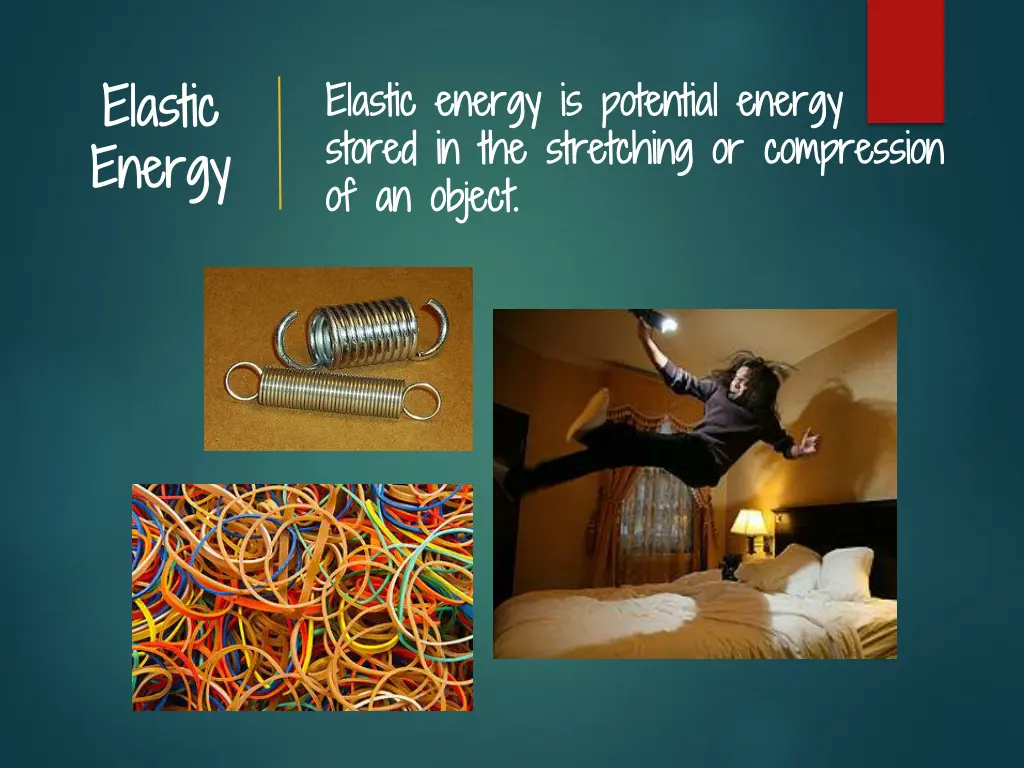 elastic elastic energy energy