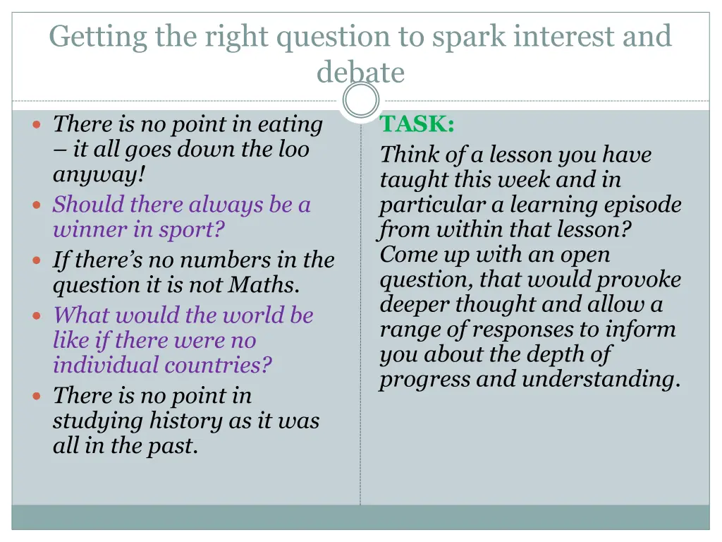 getting the right question to spark interest