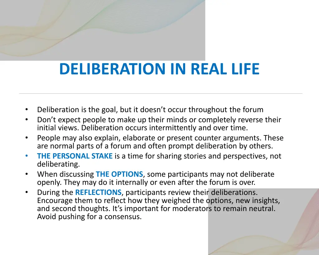 deliberation in real life