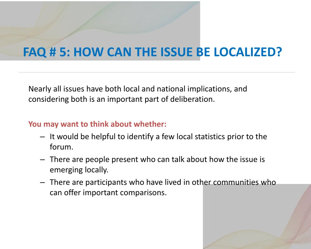 faq 5 how can the issue be localized