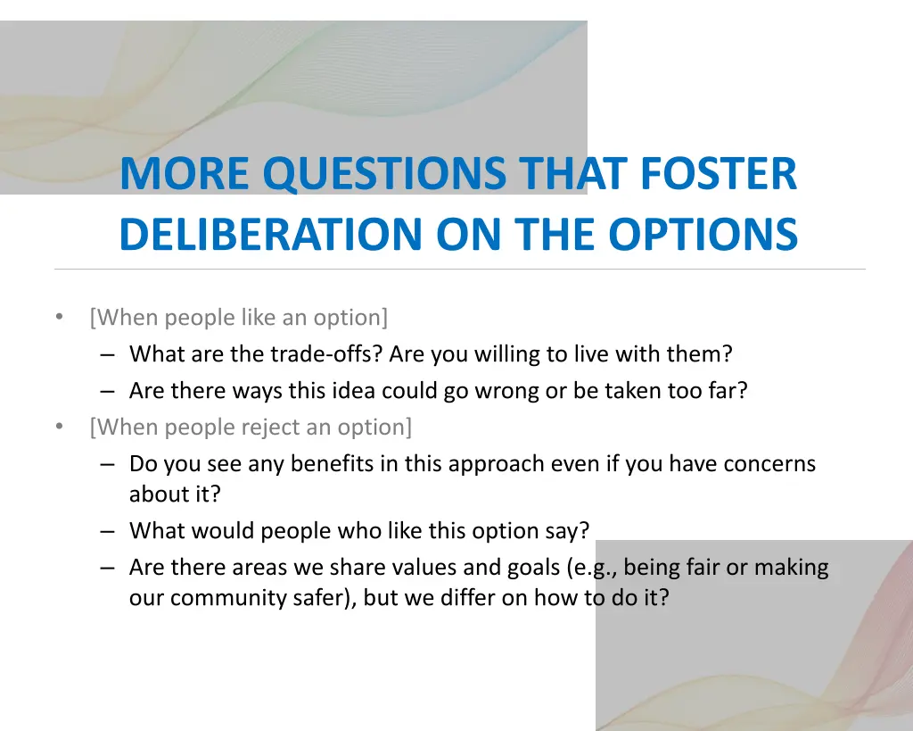 more questions that foster deliberation