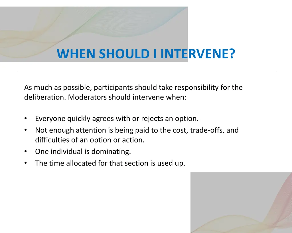 when should i intervene