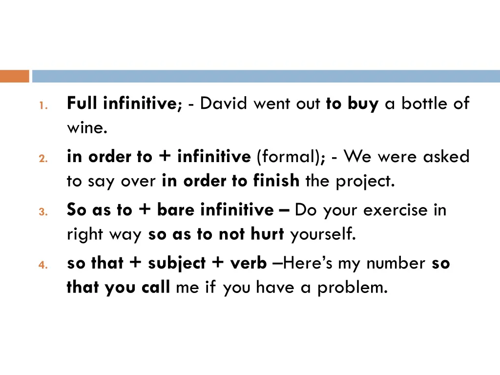 full infinitive david went out to buy a bottle