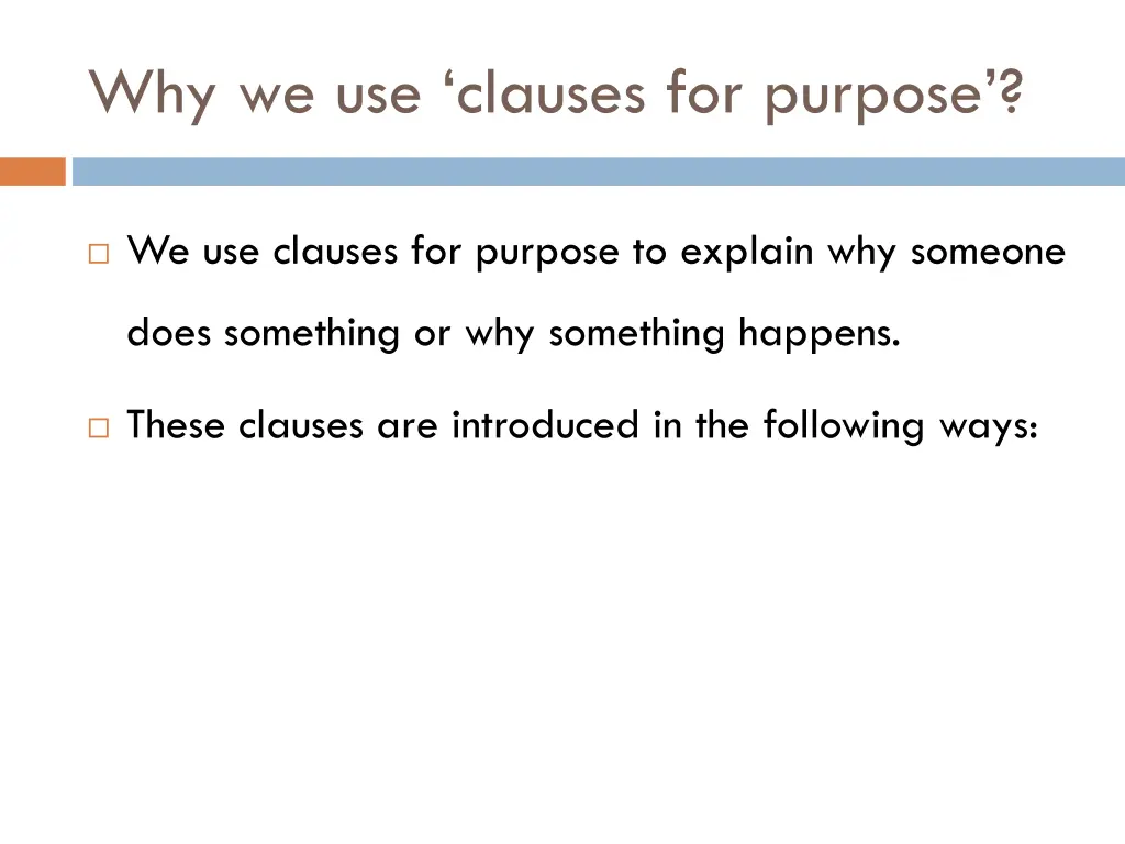 why we use clauses for purpose