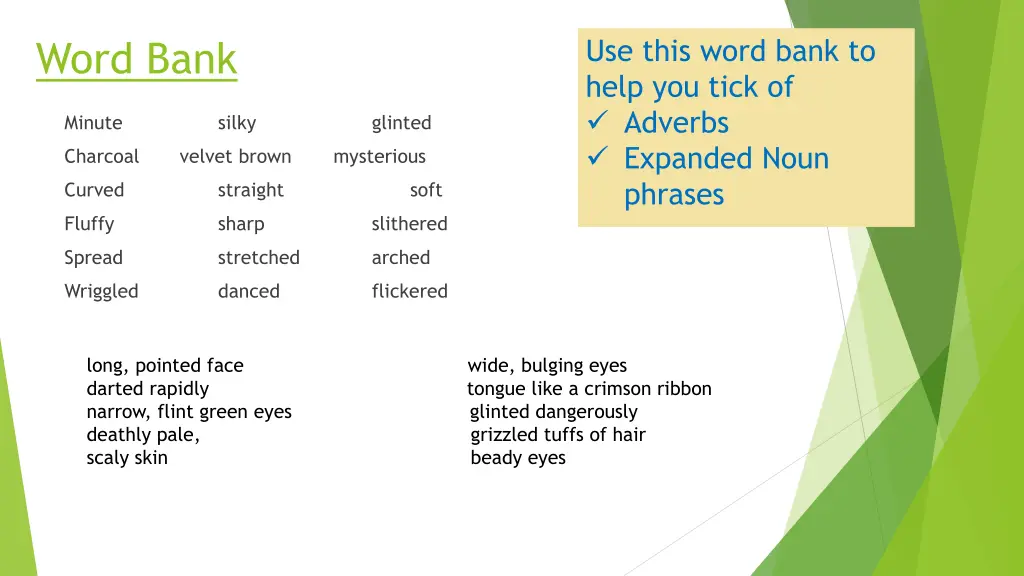 use this word bank to help you tick of adverbs