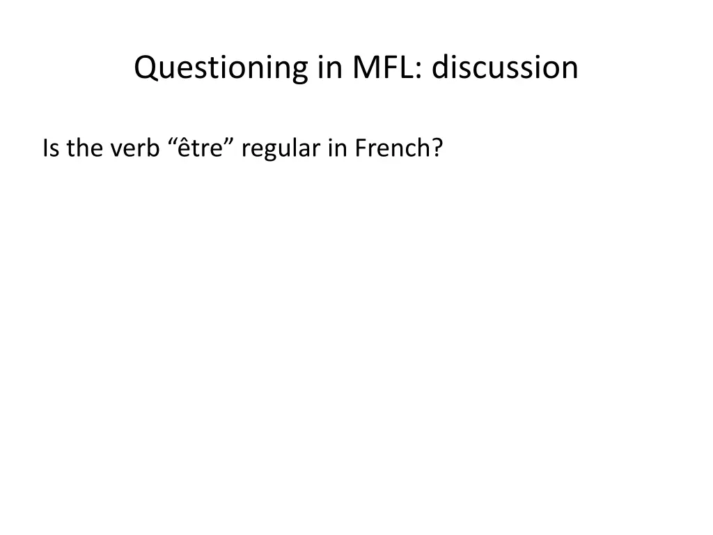 questioning in mfl discussion