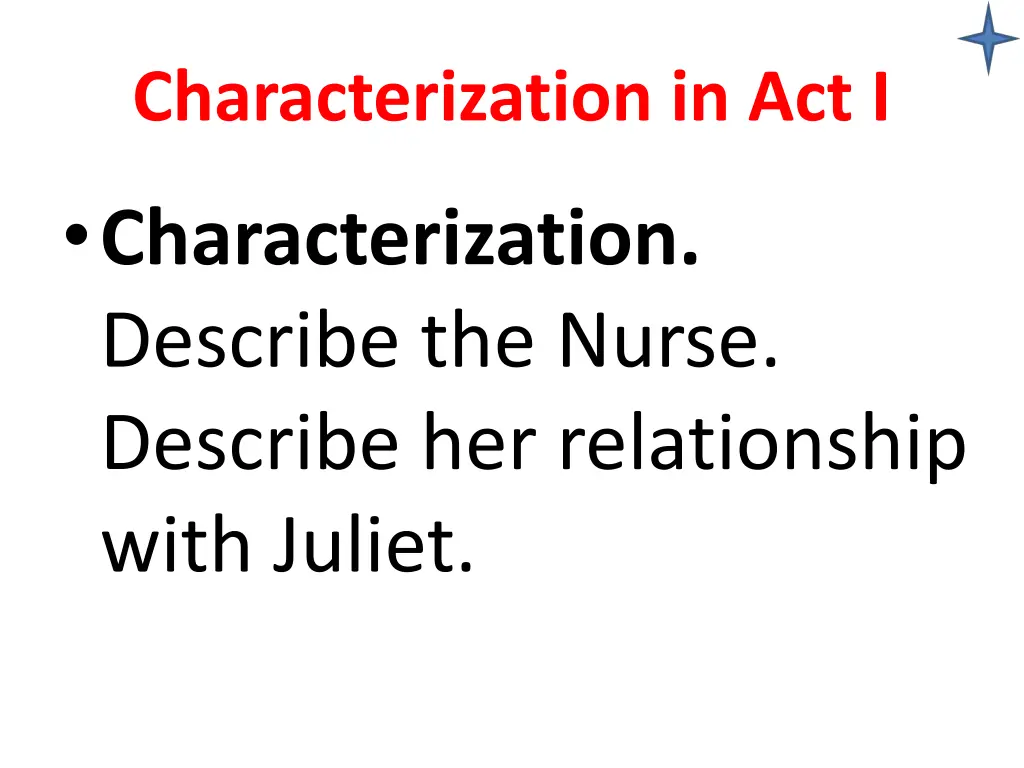 characterization in act i