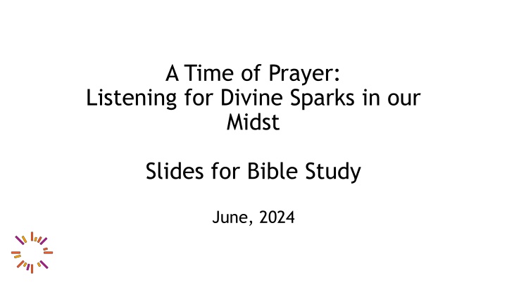 a time of prayer listening for divine sparks