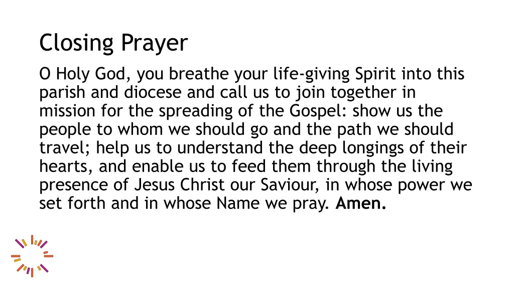 closing prayer o holy god you breathe your life