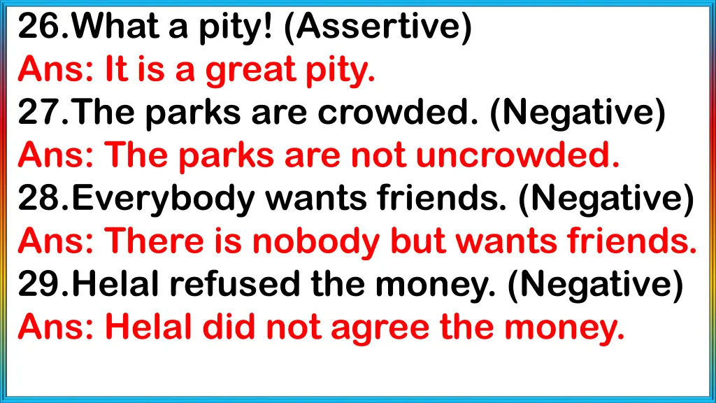 26 what a pity assertive ans it is a great pity