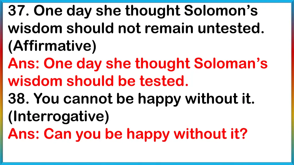 37 one day she thought solomon s wisdom should