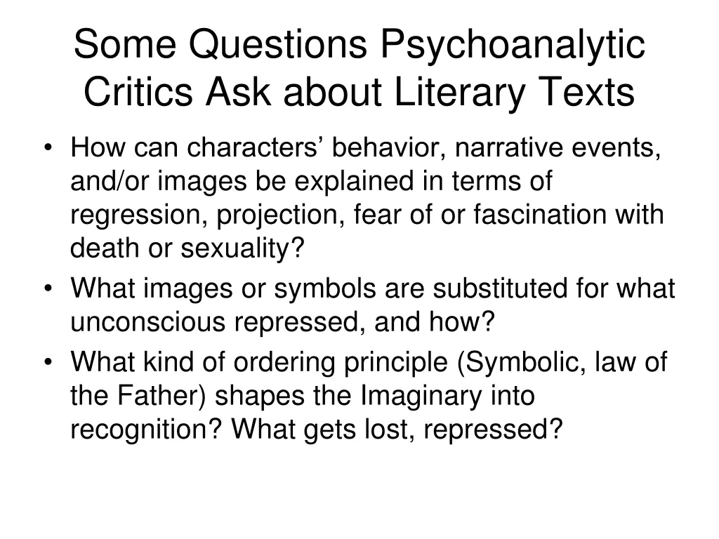 some questions psychoanalytic critics ask about 1