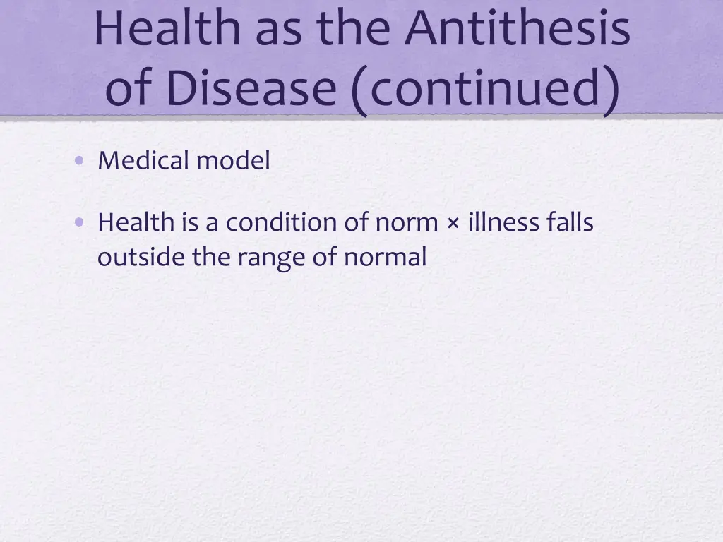 health as the antithesis of disease continued 1