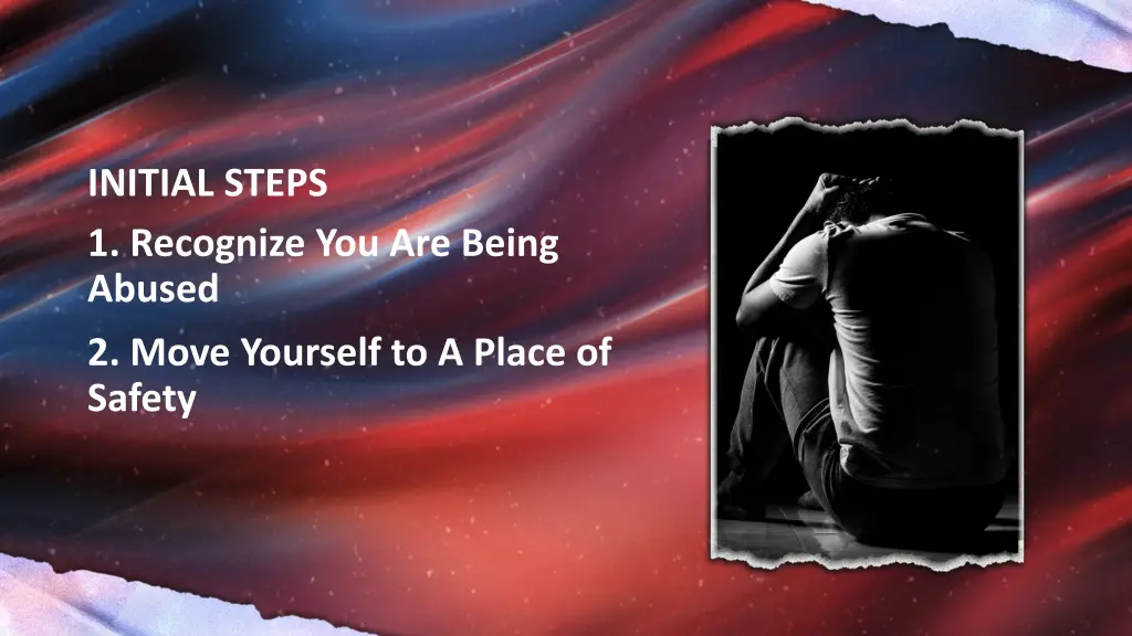 initial steps 1 recognize you are being abused