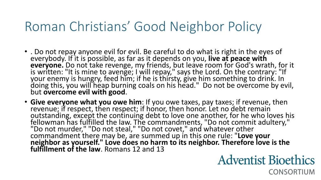 roman christians good neighbor policy