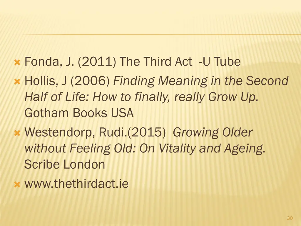 fonda j 2011 the third act u tube hollis j 2006