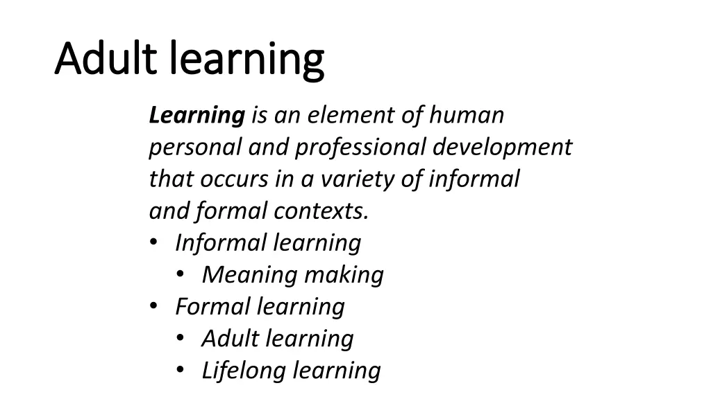 adult learning adult learning