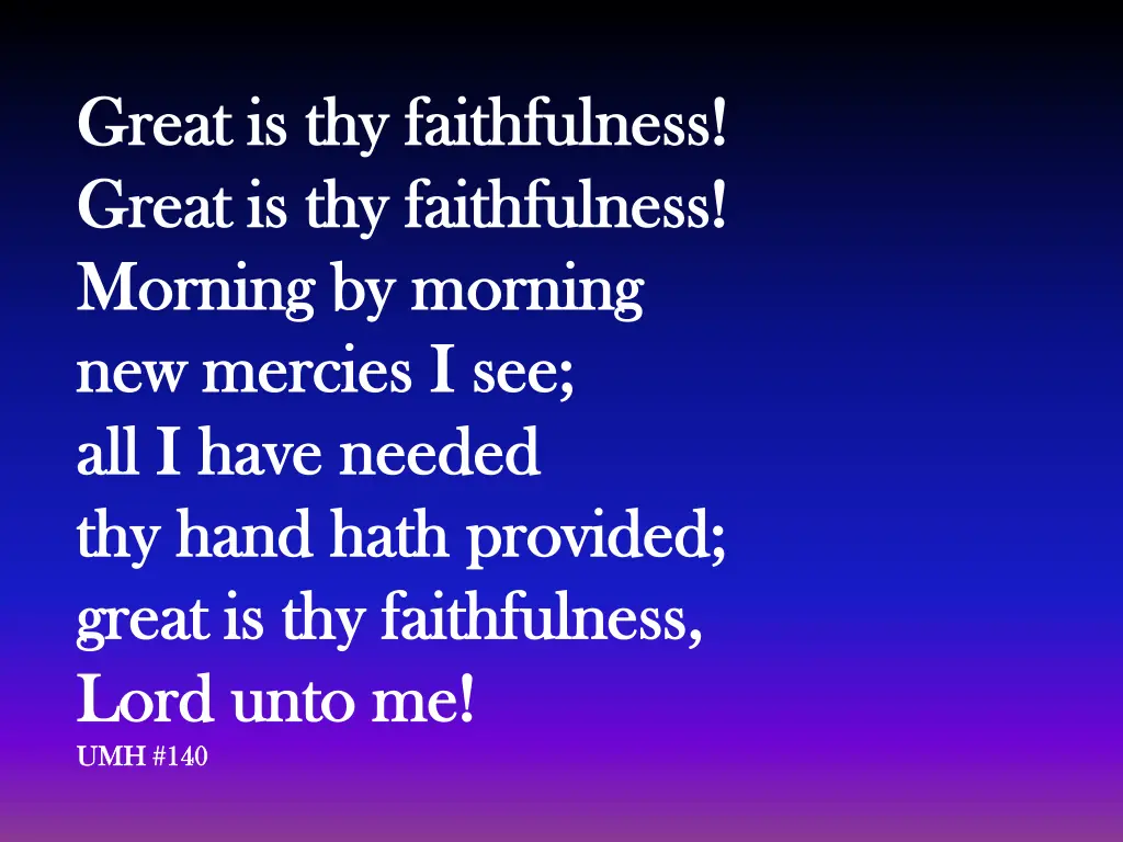 great is thy faithfulness great 2