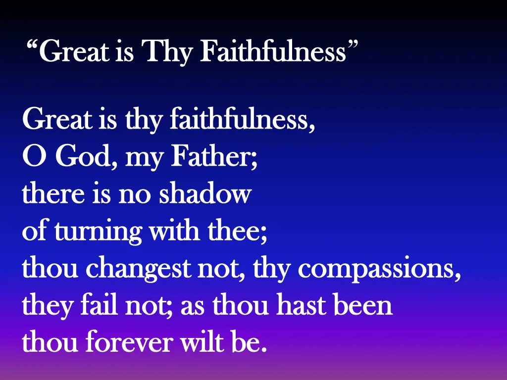 great is thy faithfulness great