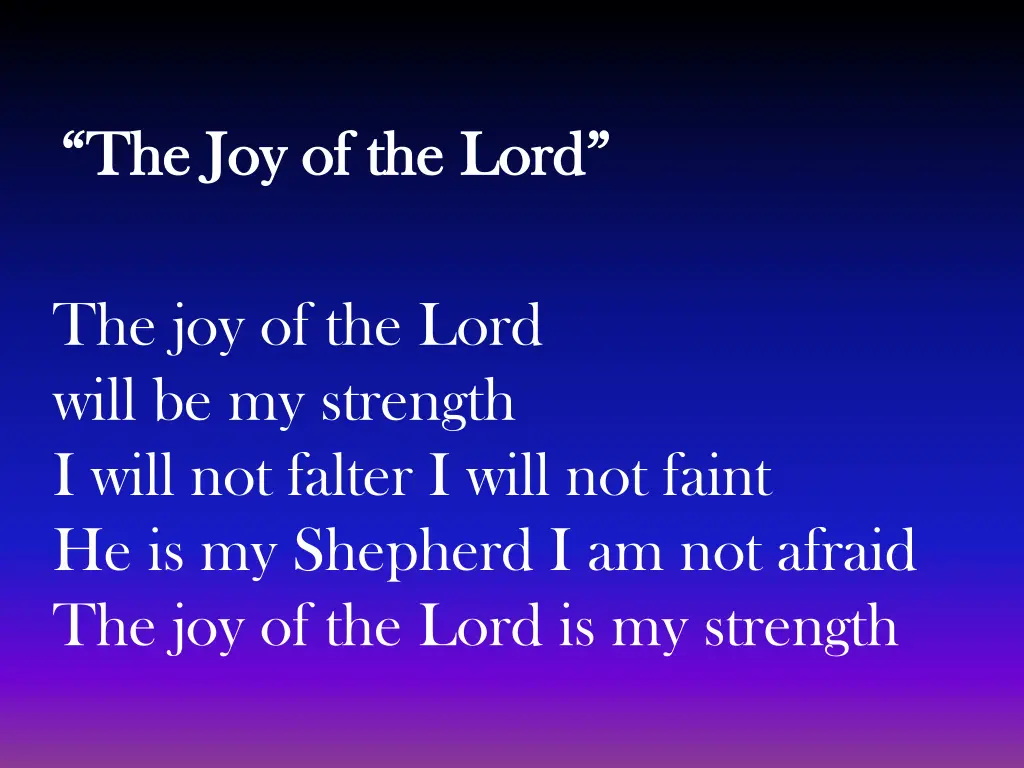 the joy of the lord the joy of the lord