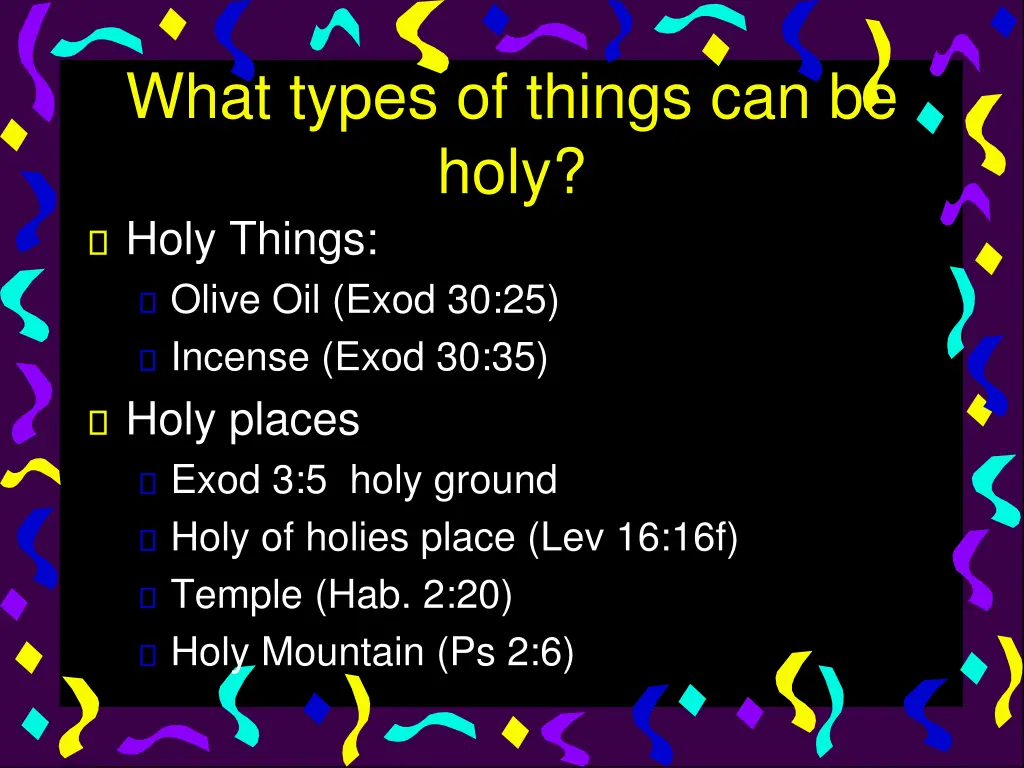 what types of things can be holy holy things