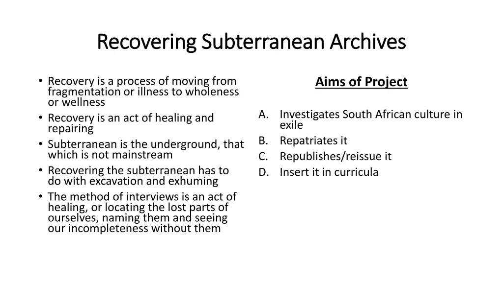 recovering subterranean archives recovering