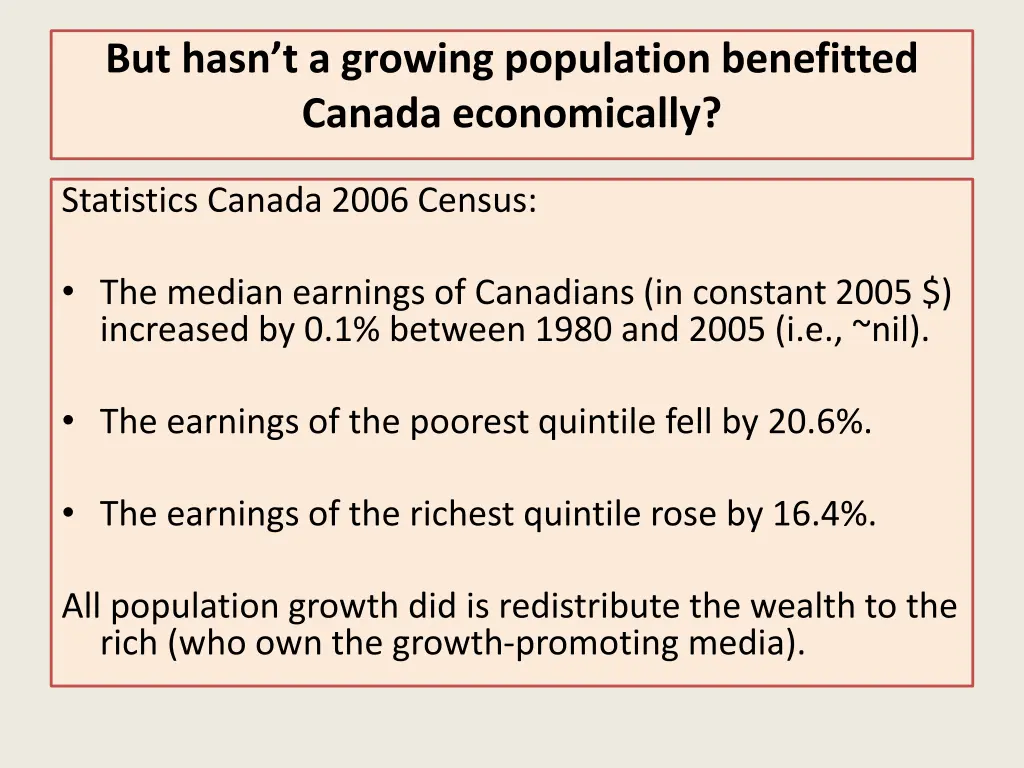 but hasn t a growing population benefitted canada