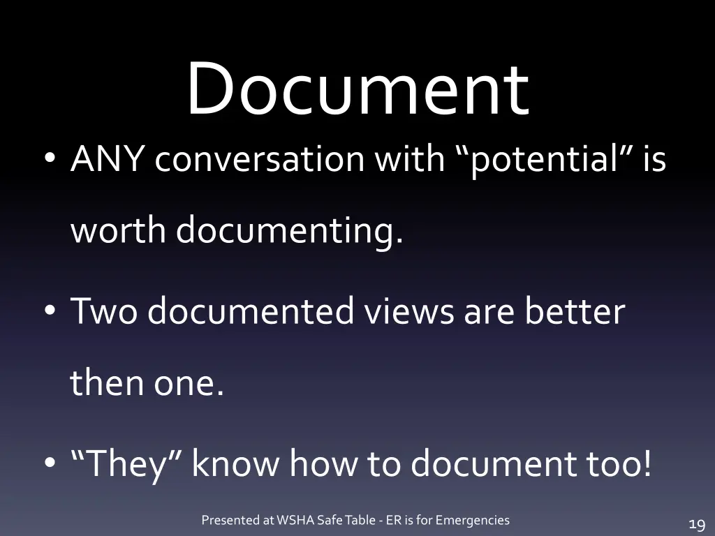 document any conversation with potential is