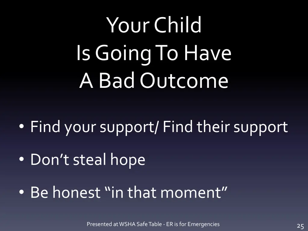 your child is going to have a bad outcome