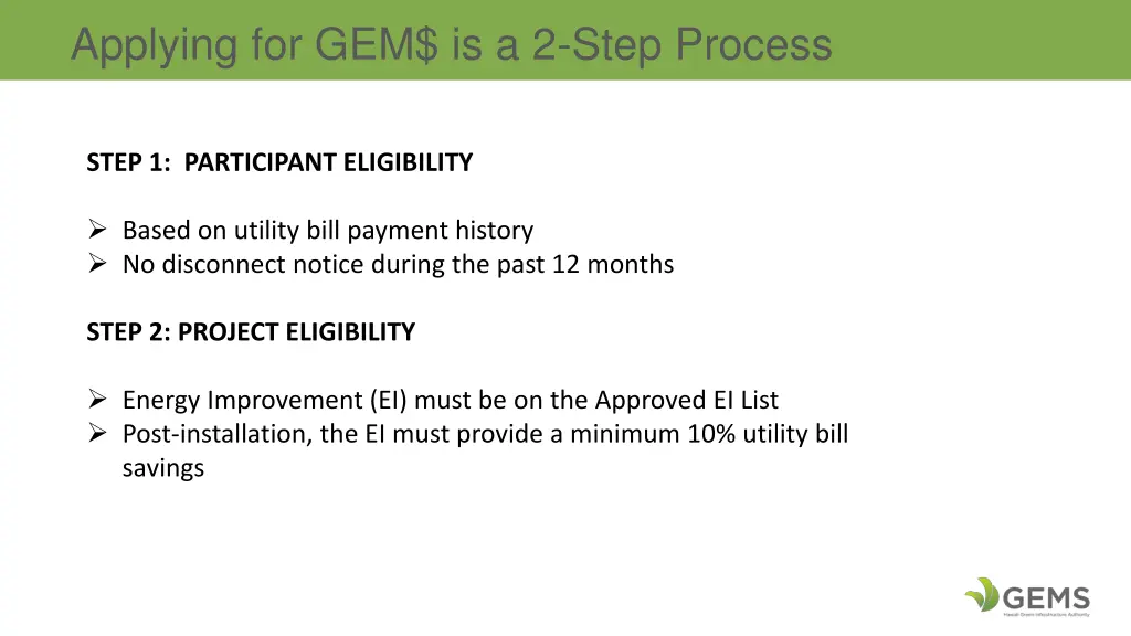 applying for gem is a 2 step process