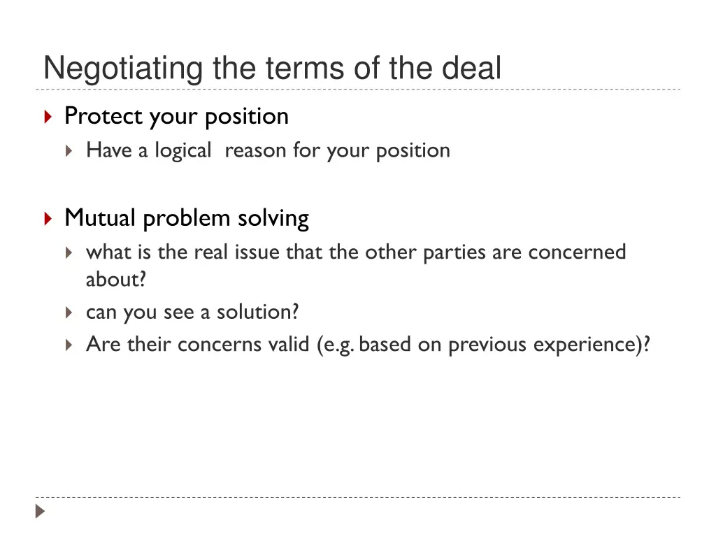 negotiating the terms of the deal 1