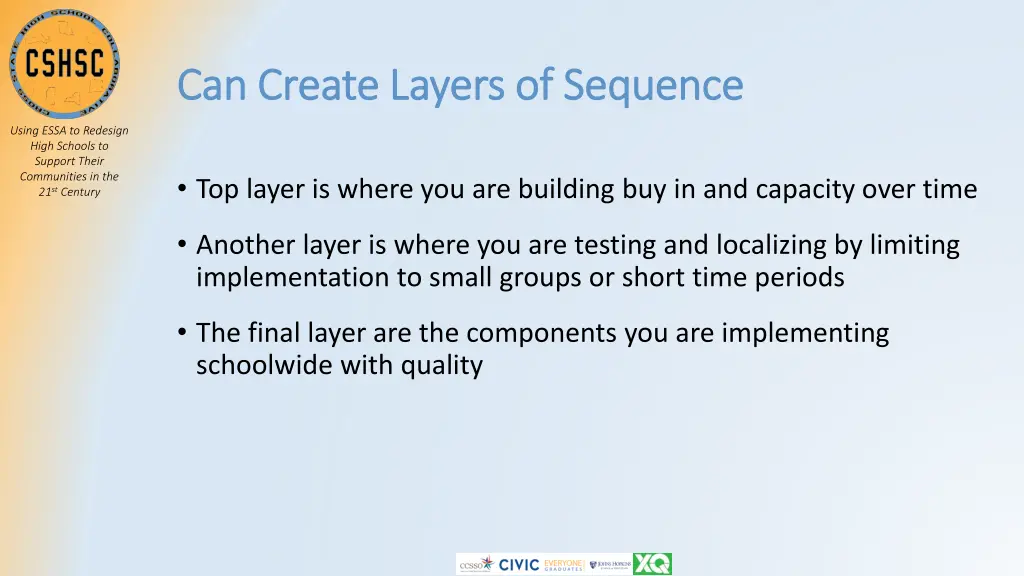 can create layers of sequence can create layers