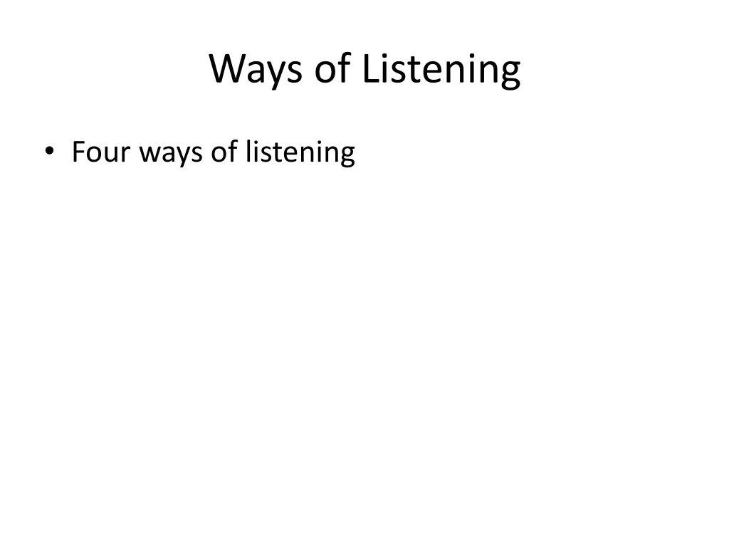 ways of listening