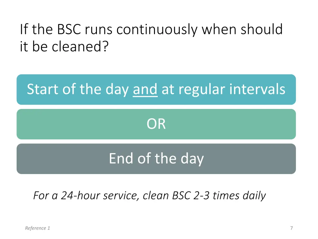 if the bsc runs continuously when should