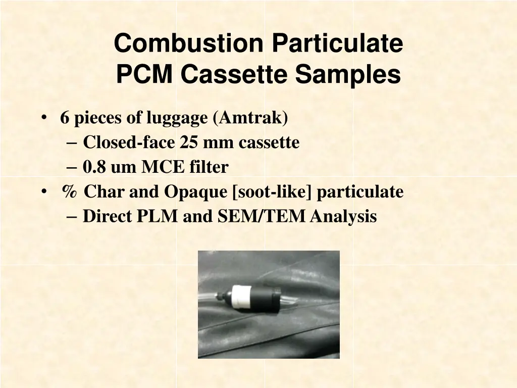 combustion particulate pcm cassette samples