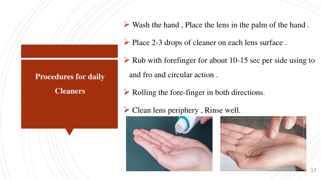 wash the hand place the lens in the palm