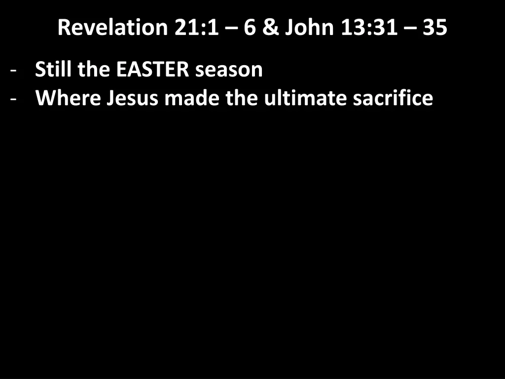 revelation 21 1 6 john 13 31 35 2