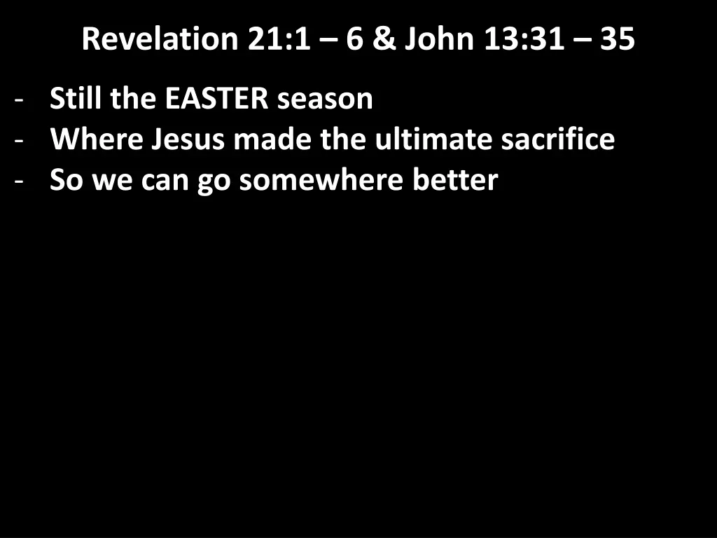 revelation 21 1 6 john 13 31 35 3