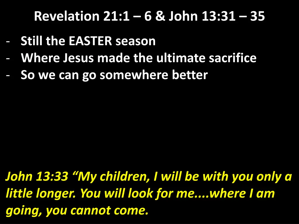 revelation 21 1 6 john 13 31 35 4