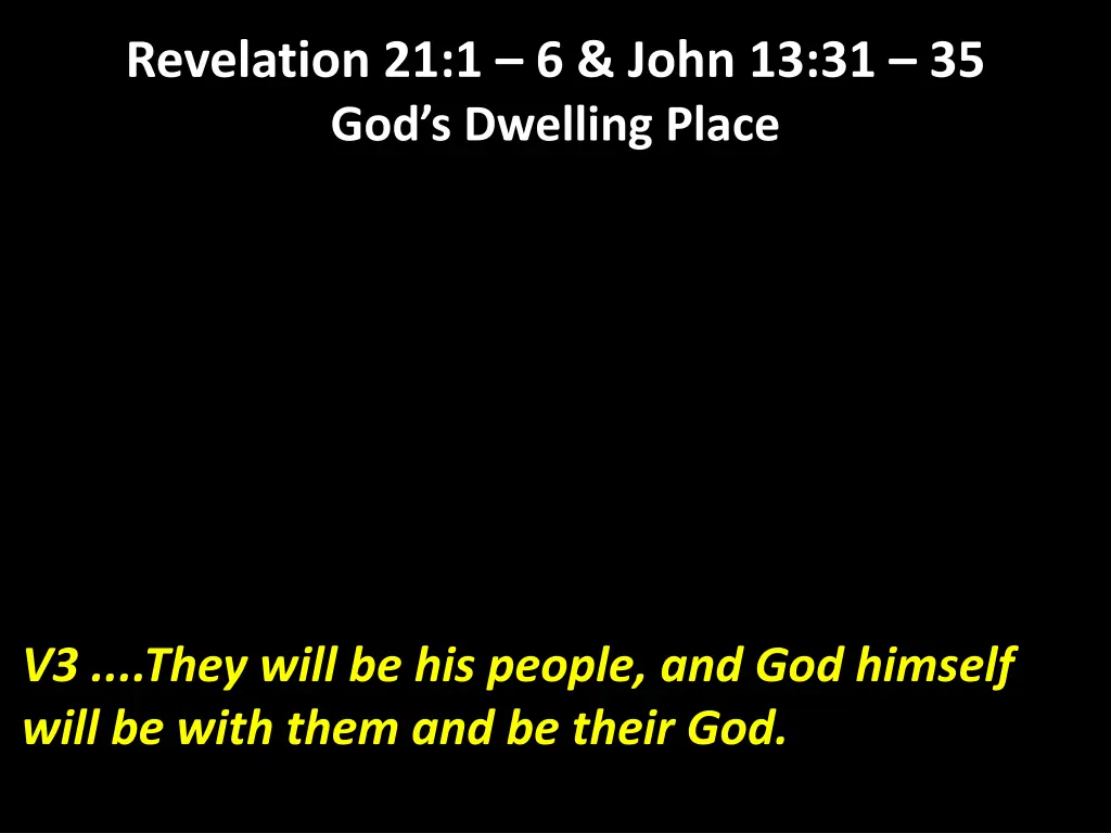 revelation 21 1 6 john 13 31 35 god s dwelling 1