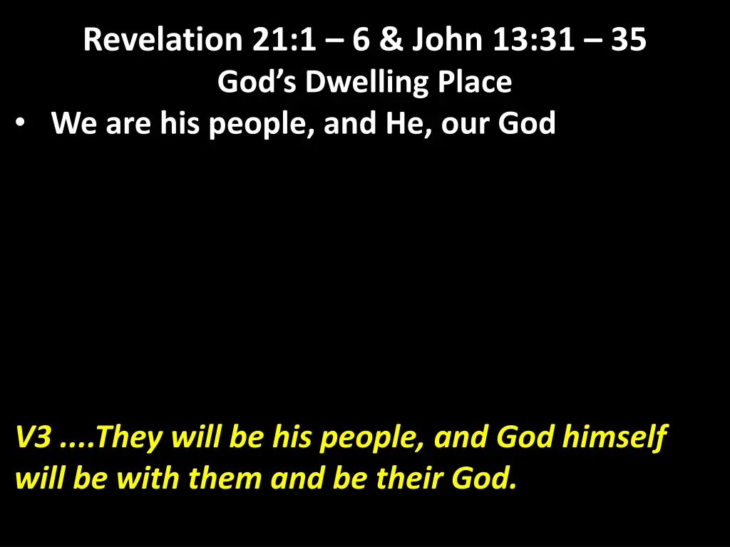 revelation 21 1 6 john 13 31 35 god s dwelling 2