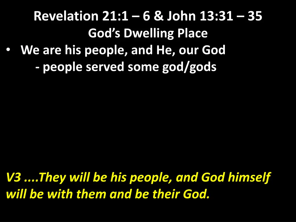 revelation 21 1 6 john 13 31 35 god s dwelling 3