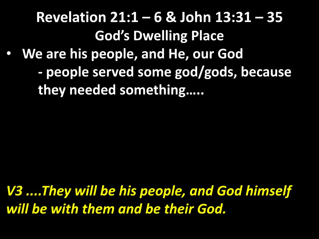 revelation 21 1 6 john 13 31 35 god s dwelling 4