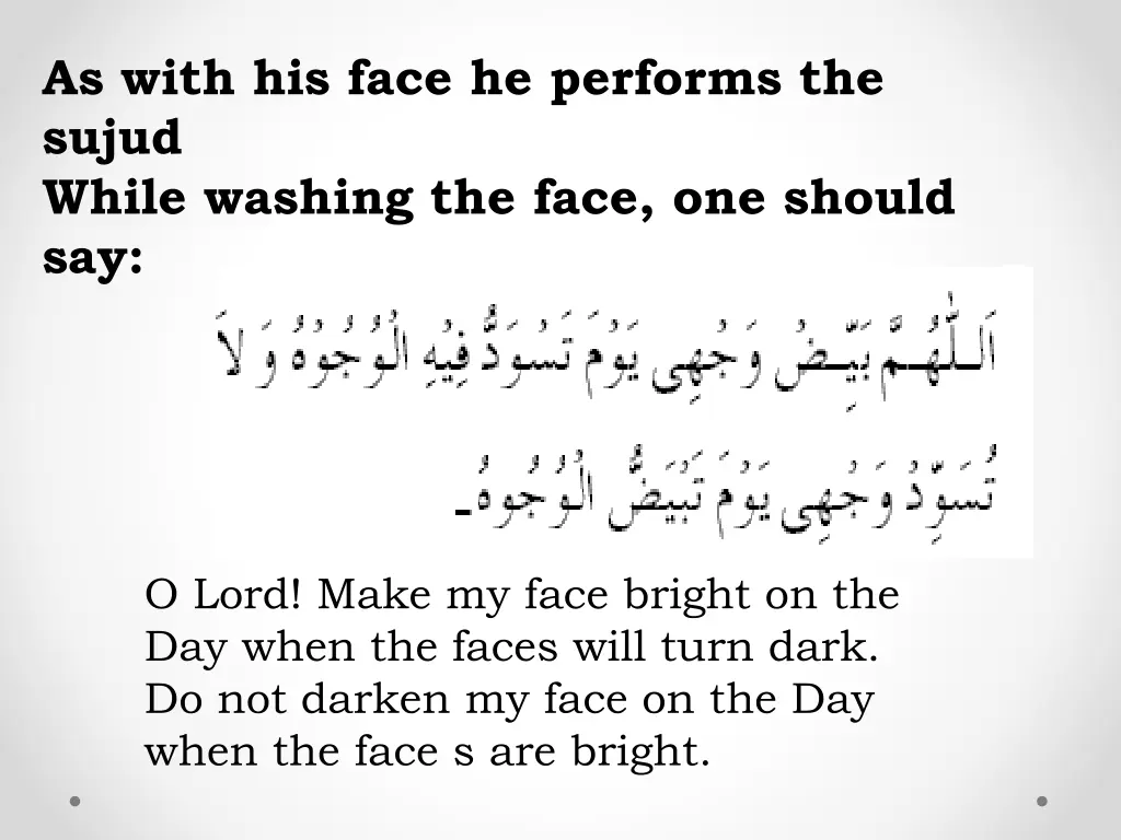 as with his face he performs the sujud while