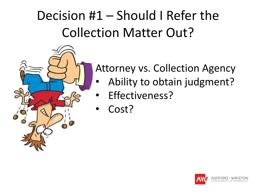 decision 1 should i refer the collection matter