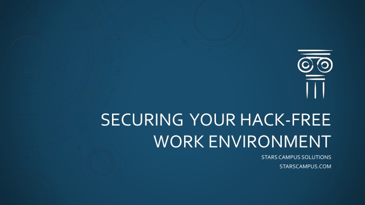 securing your hack free work environment