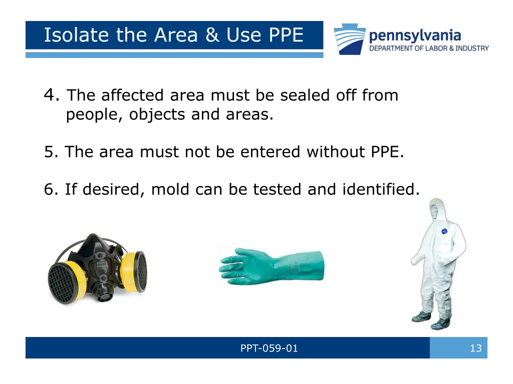 isolate the area use ppe