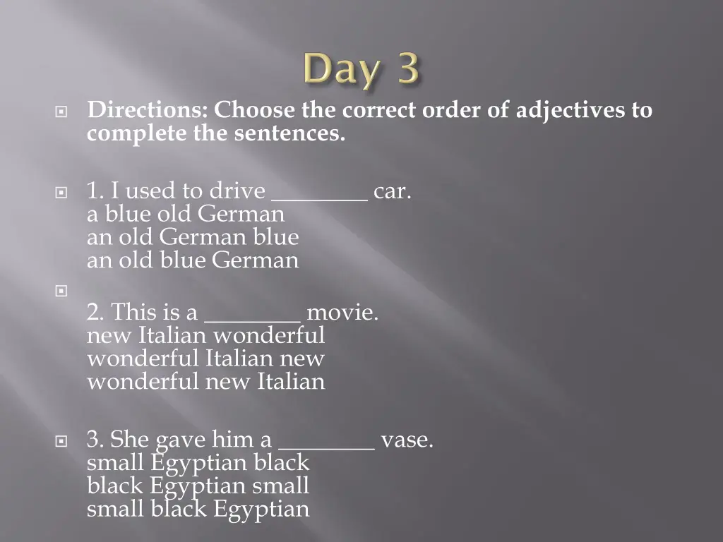 directions choose the correct order of adjectives 1